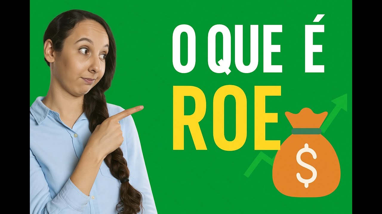 O QUE &Eacute; ROE? [Indicador financeiro]