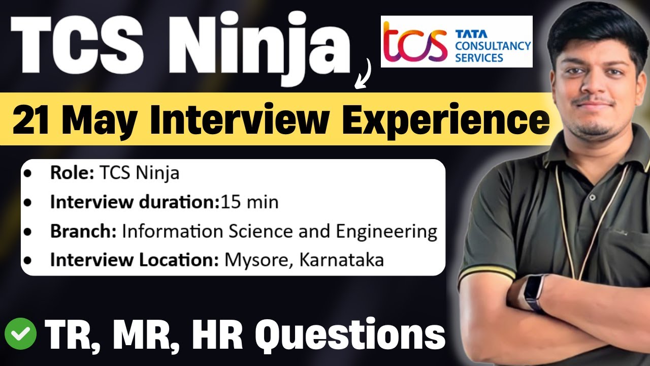 🔥TCS Ninja 21 May Interview Experience 2025 | TCS Ninja Interview Preparation 2025 | TCS Ninja