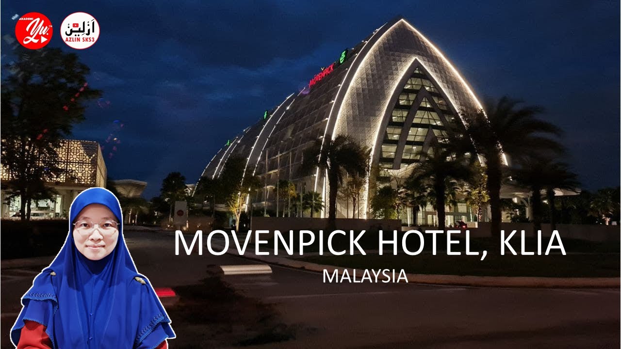 MOVENPICK HOTEL | KLIA | MALAYSIA | 12-14 NOVEMBER 2021
