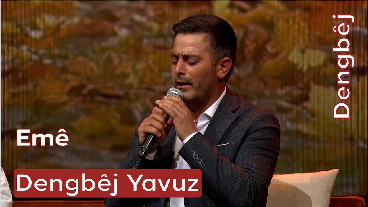 Dengbêj Yavuz | Emê