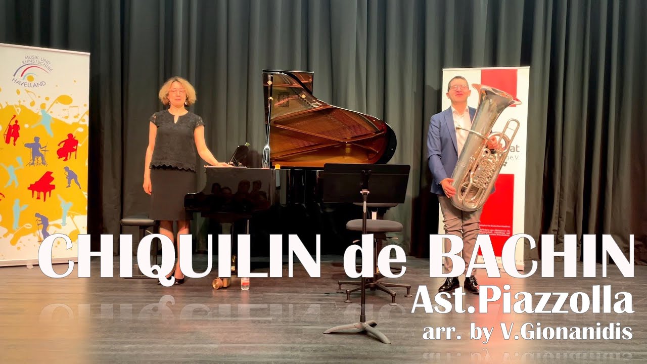 Chiquilin de Bachin - Astor Piazzolla arr. for Tuba and Piano Vikentios Gionanidis