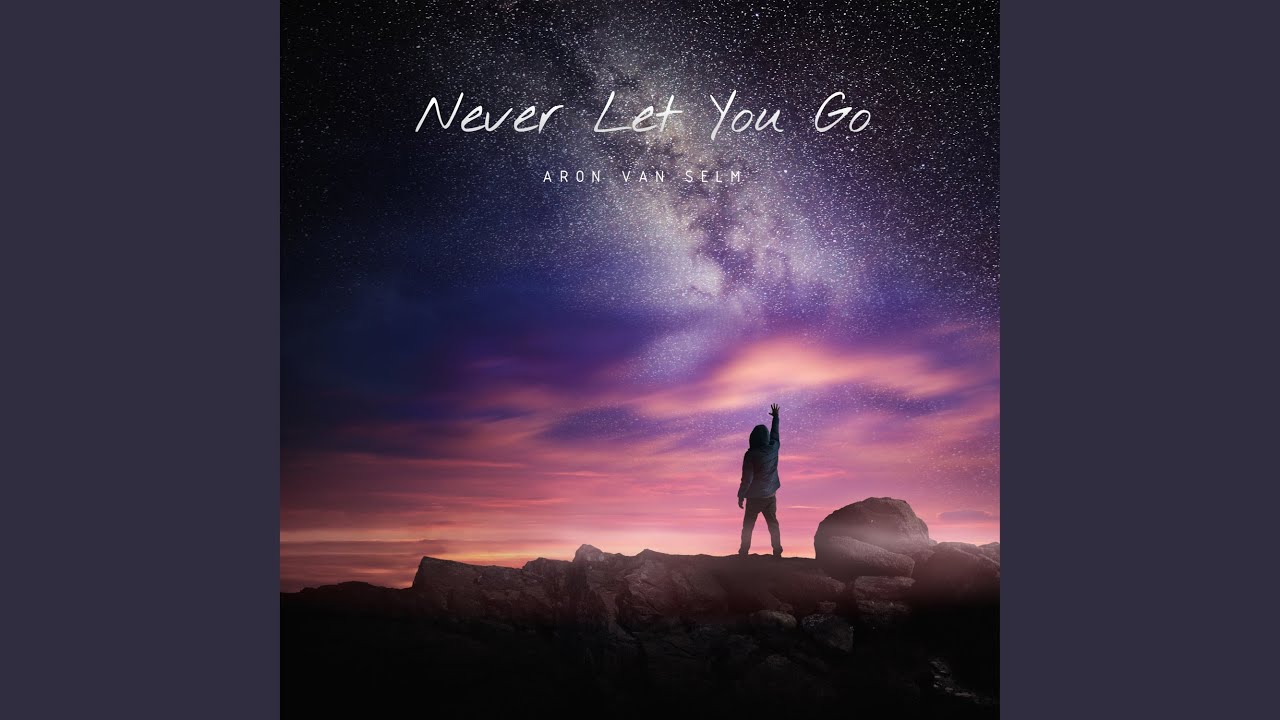 Never Let You Go