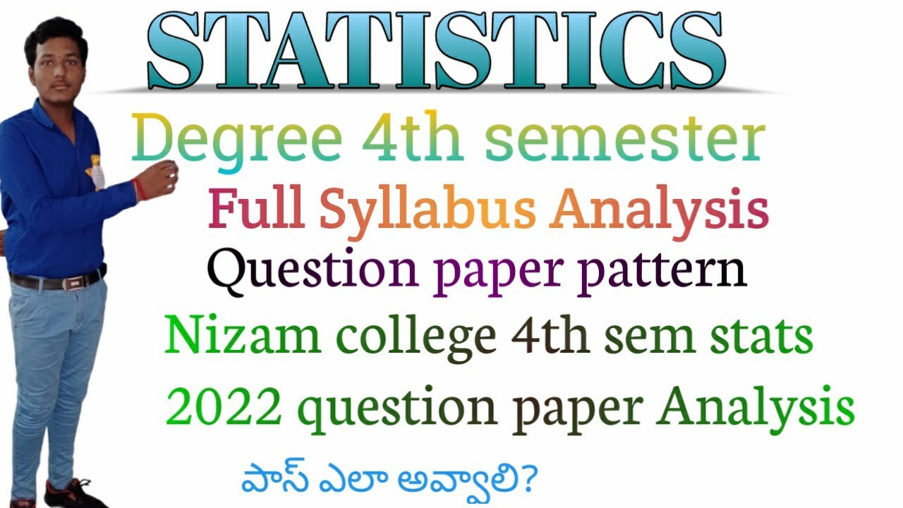 Bsc statistics #4thsemester full syllabus and Nizam college 4th stats 2022 question paper analysis