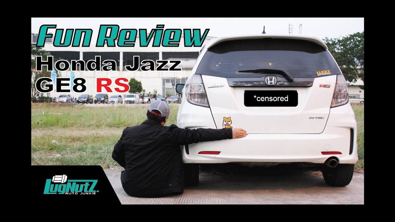 Honda Jazz RS GE8 FUN REVIEW - Mobil Ideal Mahasiswa? | LUGNUTZ Indonesia