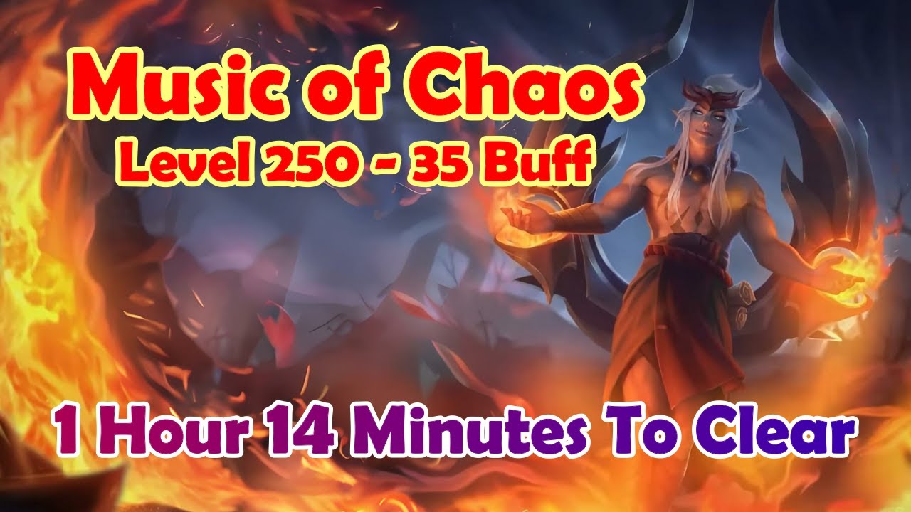 Music of Chaos Level 250 With 35 Buff || Auto Mode