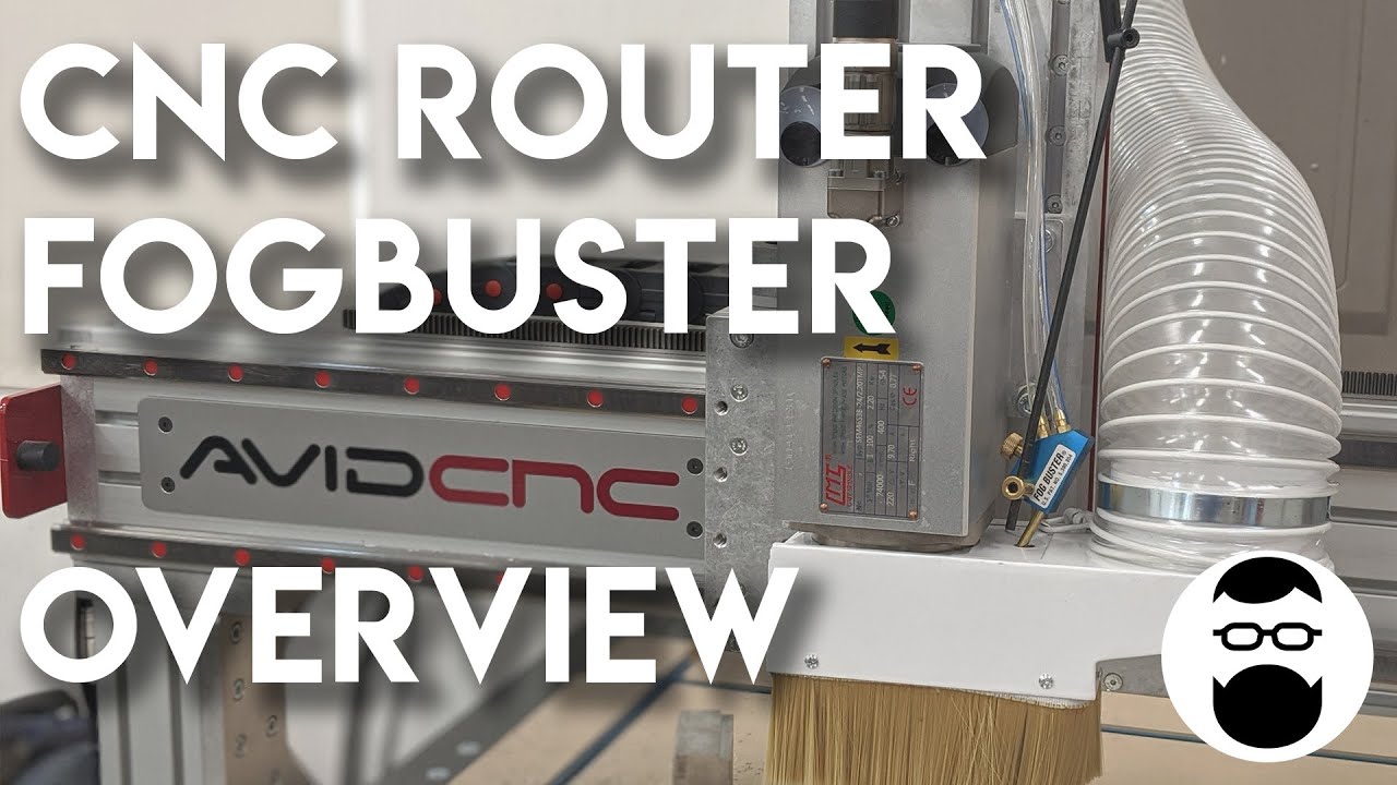 CNC Router Fogbuster Overview
