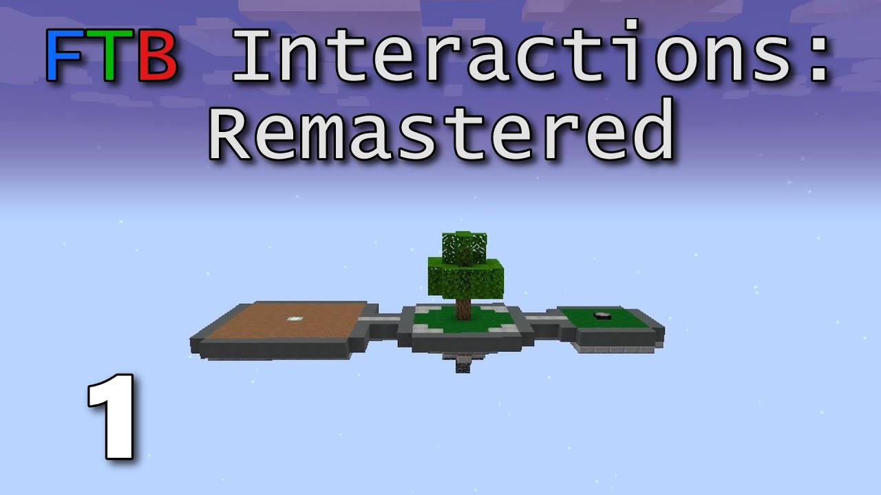 FTB Interactions Remastered E1: Unfinished Business