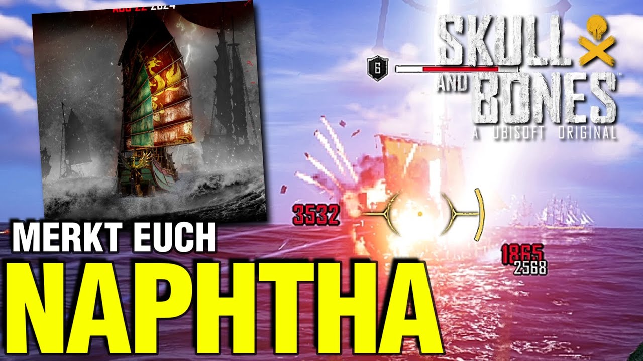WIE GUT ist SCHLACHTDSCHUNKE? NEUE WAFFEN & NAPHTHA in SKULL & BONES #ubisoftpartner #ad