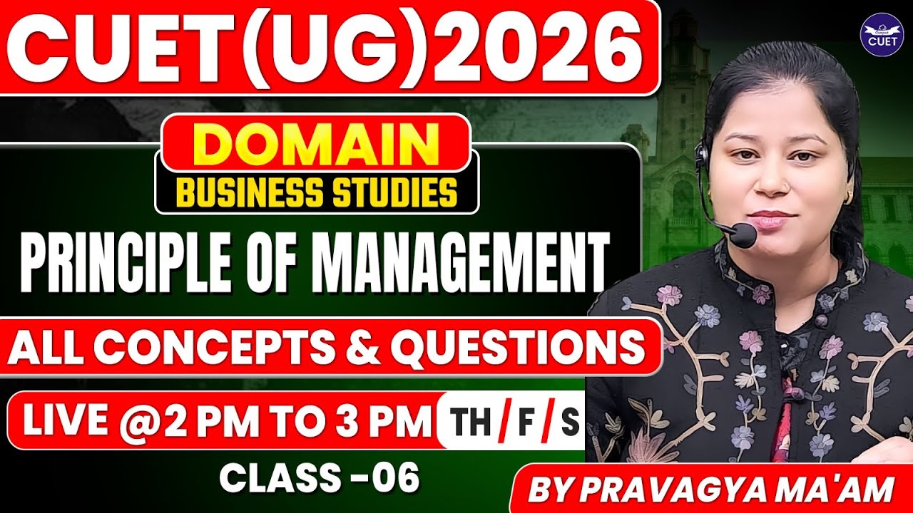BUSINESS STUDIES || CUET DOMAIN 2026 || ALL CONCEPTS & QUES. || CL - 06 || BY - PRAVAGYA MA'AM