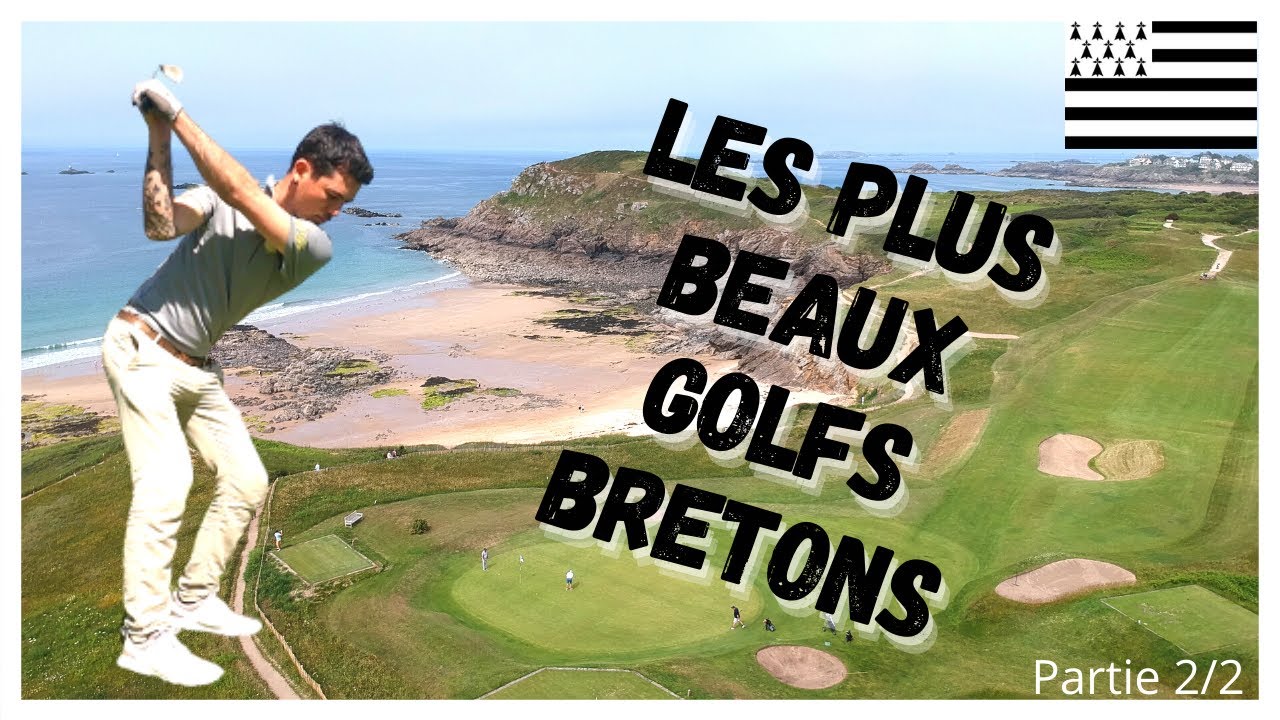 Les plus beaux golfs bretons : Saint-Malo et Dinard partie 2/2