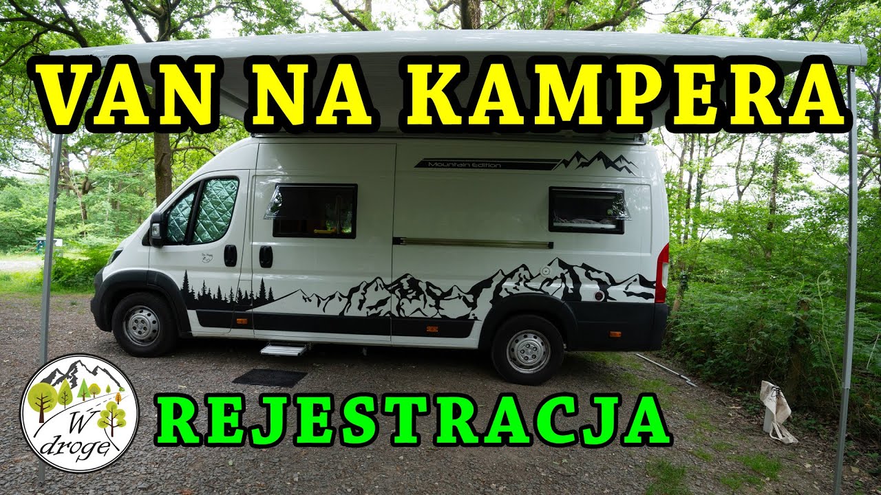 Rejestracja Vana jako Kampera? | Czy warto? | Vlog 099