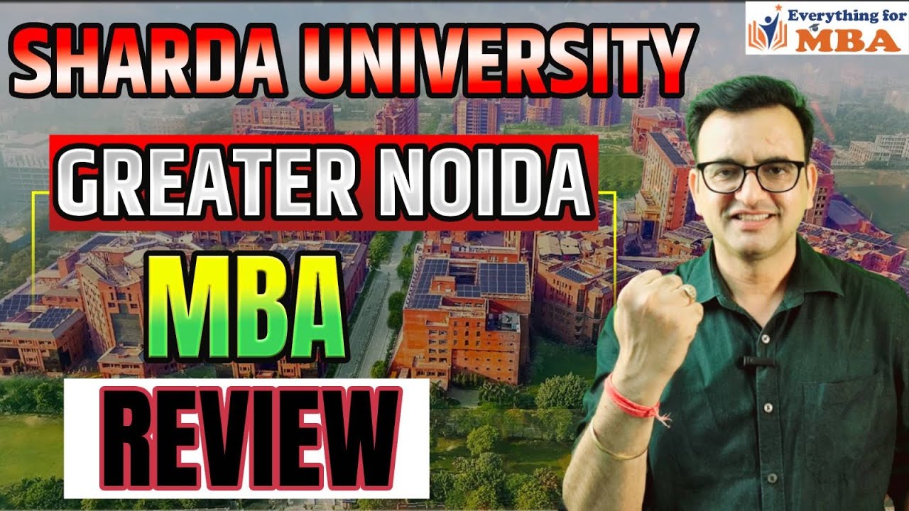 Sharda University Greater Noida MBA Review 2026 🔥 Fees, Placement Reality, ROI & Admission Truth