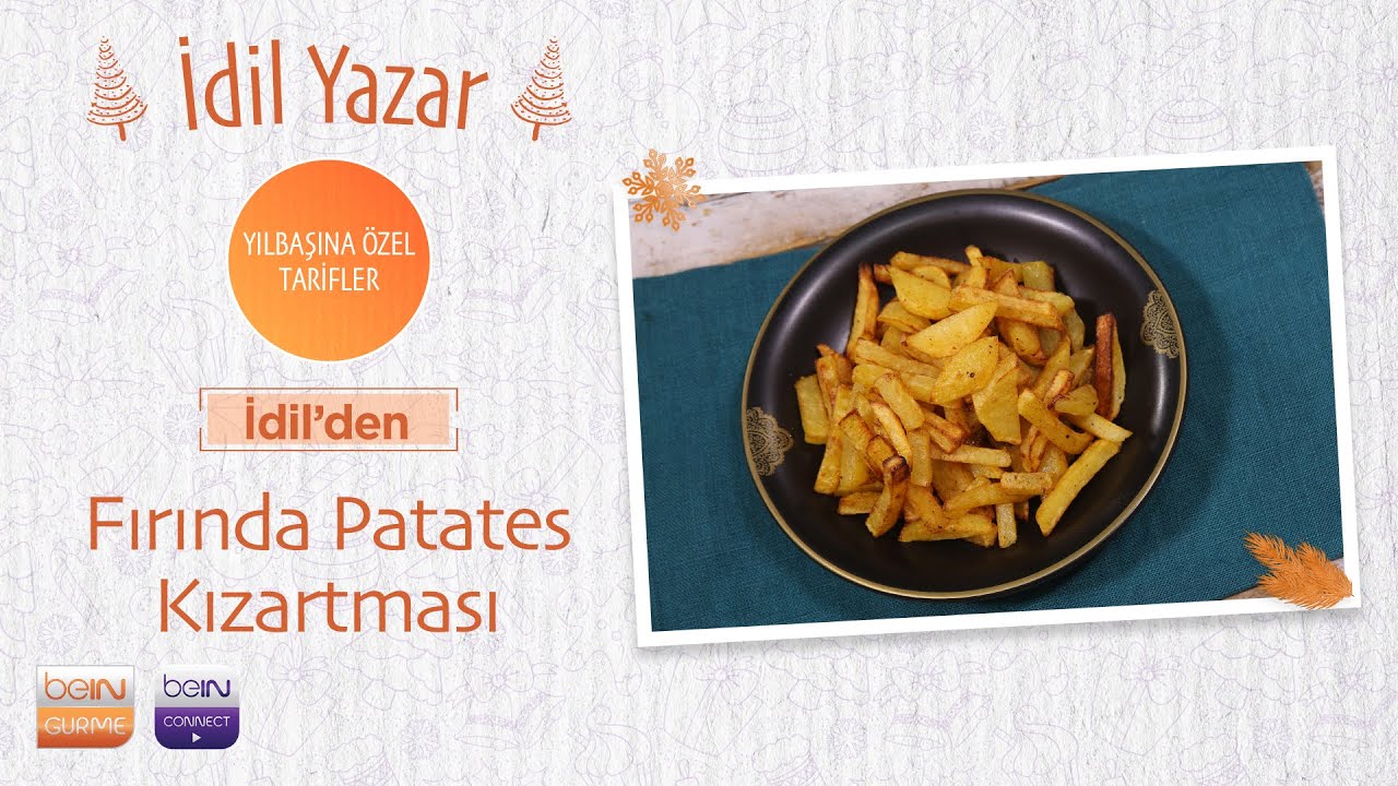 🎄🍟beIN GURME | Fırında Patates Kızartması | İdil Yazar
