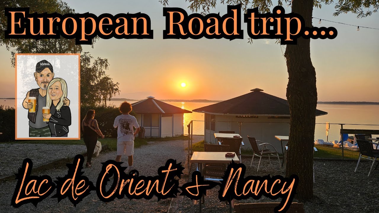 European Road Trip - Finale!  Lac De Orient is a European paradise!