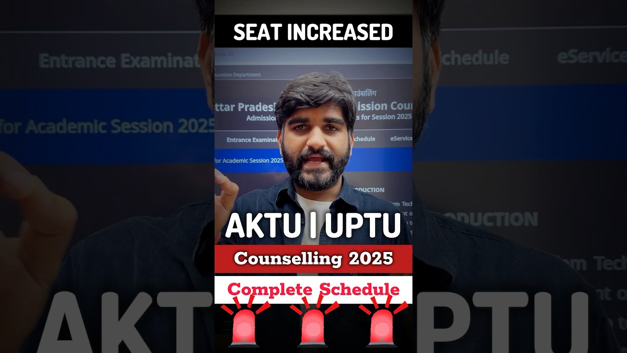 AKTU Counselling Schedule 2025 Dates Official Update✅ | UPTU Counselling Process 2025 | UPSEE |UPTAC