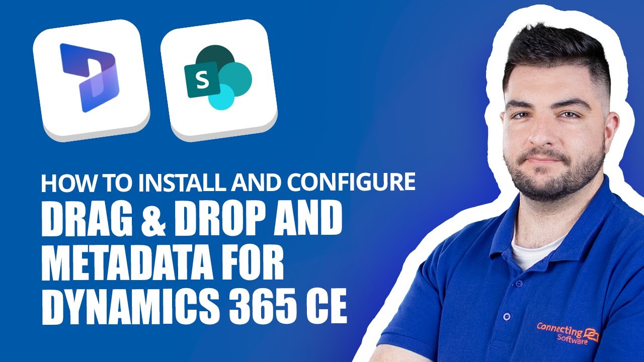 How to Install and Configure Drag & Drop and Metadata for Dynamics 365 CE