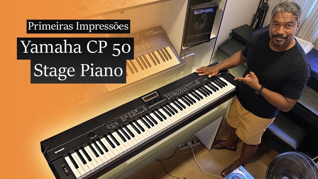 Yamaha CP 50 Stage Piano - Primeiras Impressões #cp50