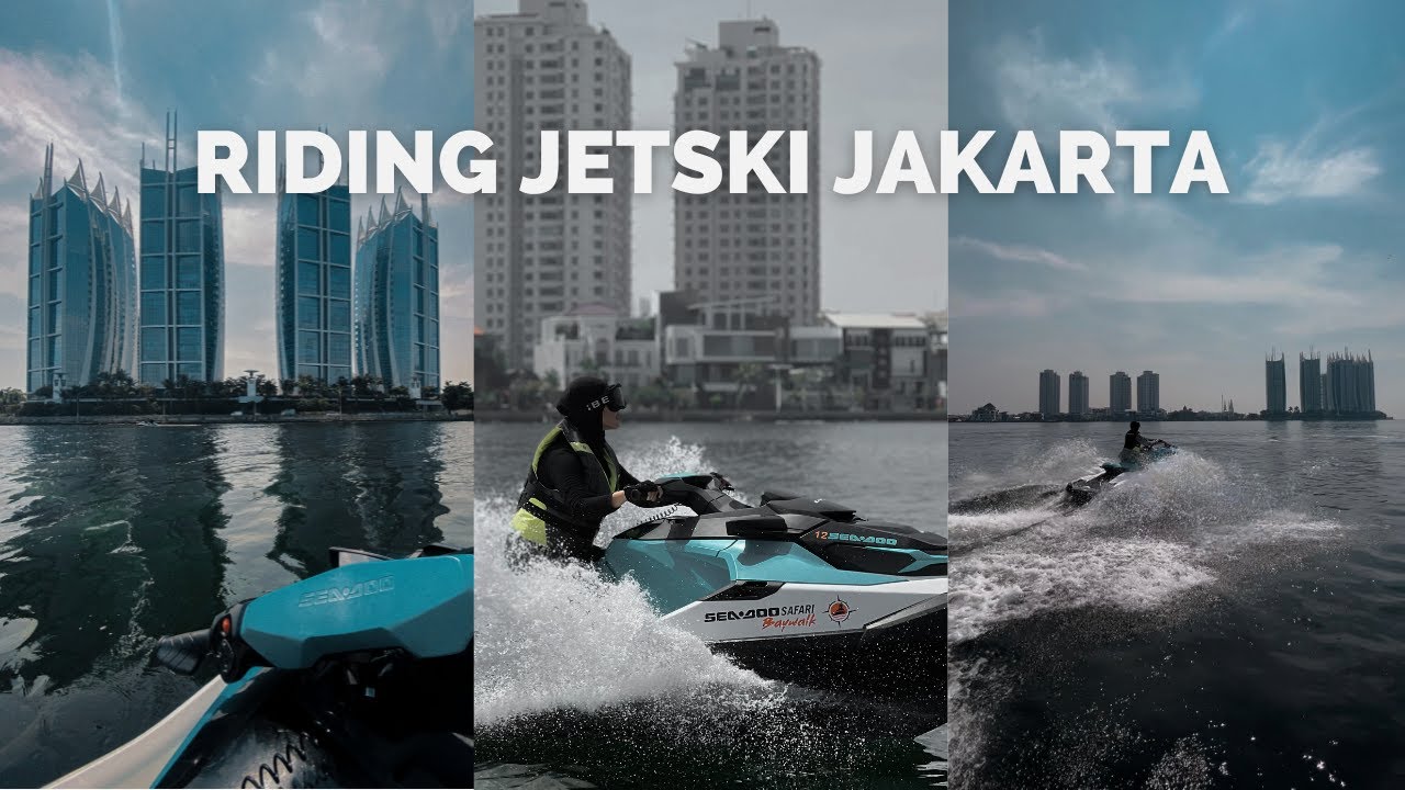 Riding Jetski di Jakarta | Seadoo Safari Baywalk