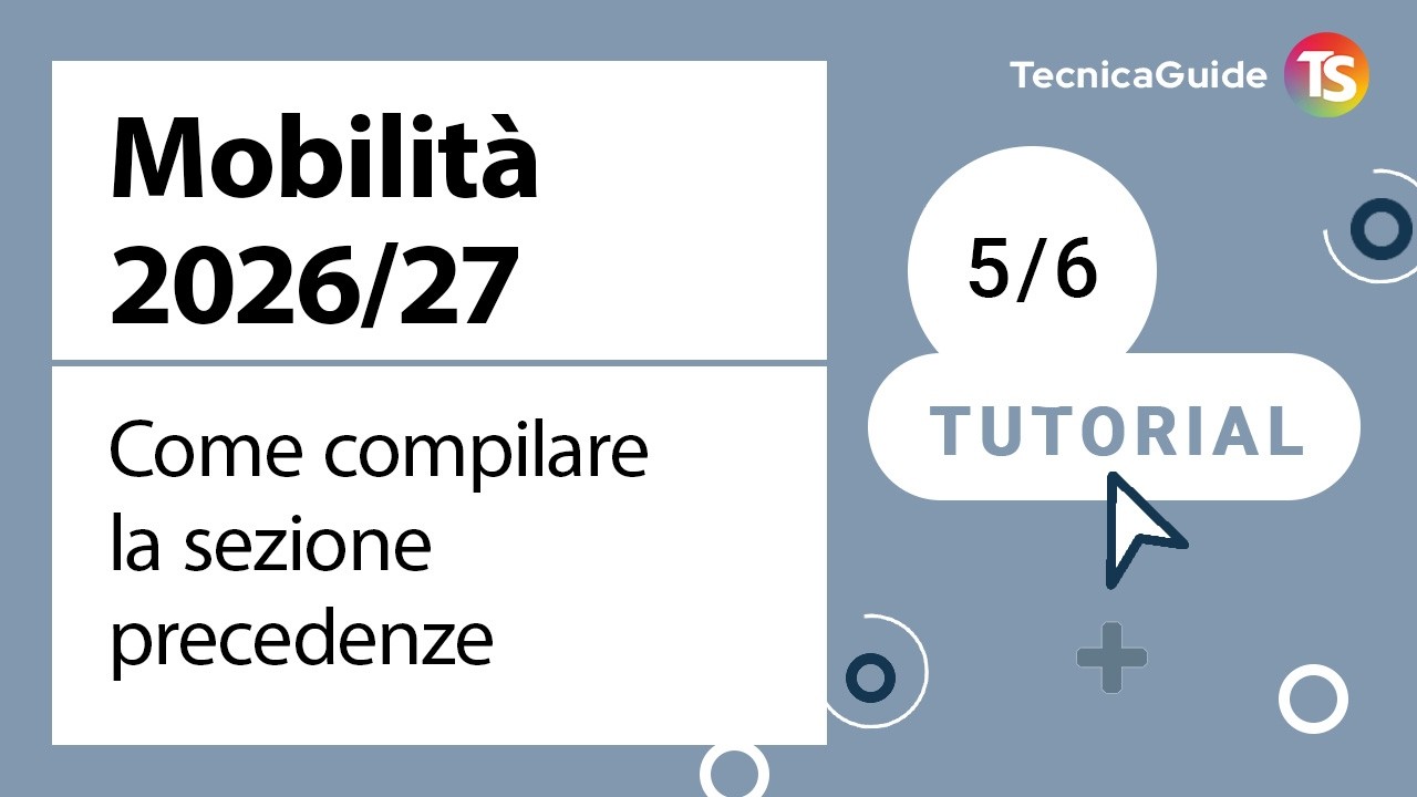 Mobilità 2026/27, come compilare la sezione precedenze