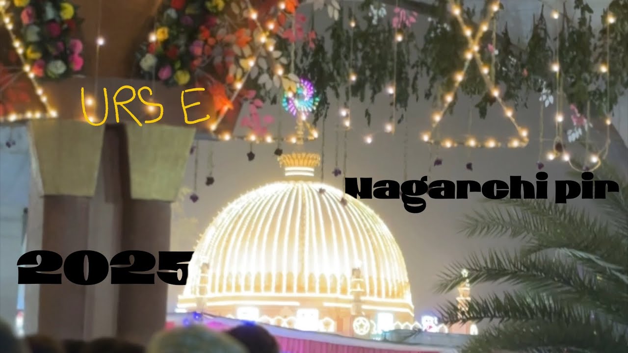 Gir urs Mubarak Hazrat nagarchi pir