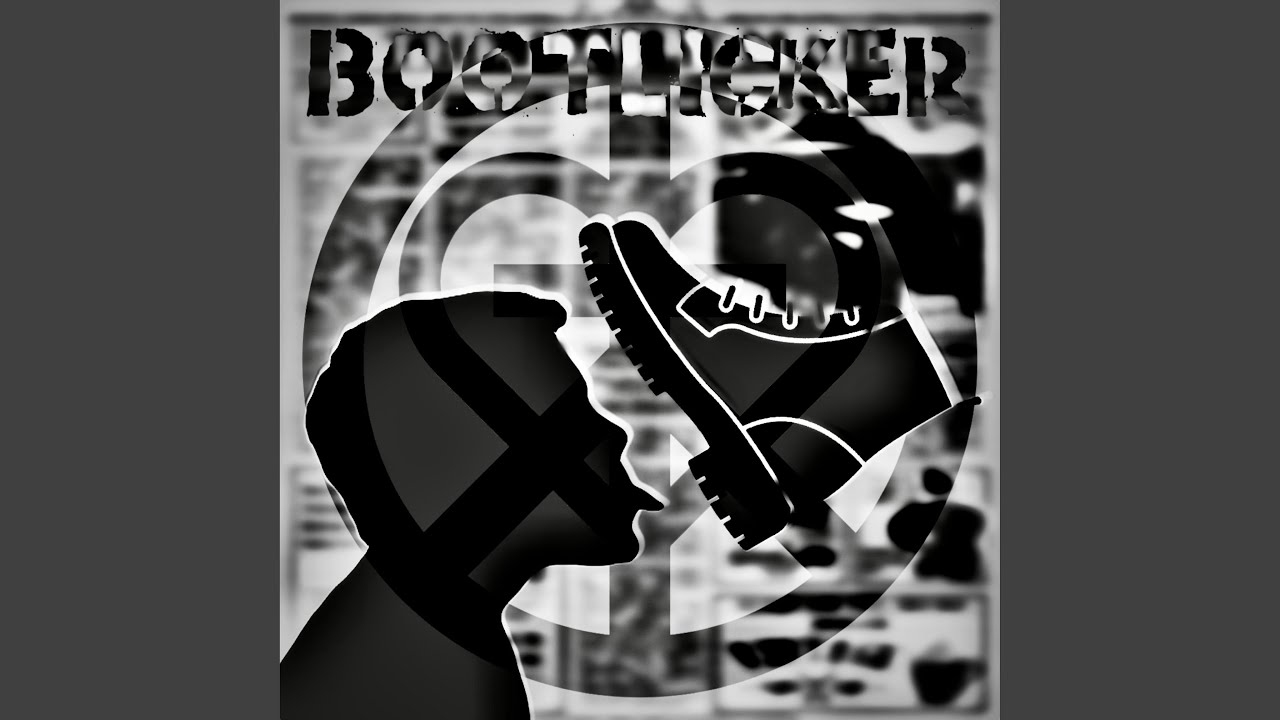 Bootlicker