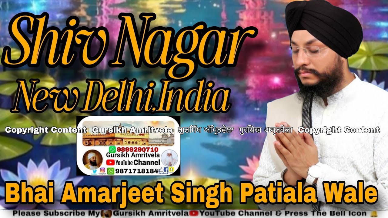 Bhai Amarjeet Singh Patiala Wale,Shiv Nagar,New Delhi,India.