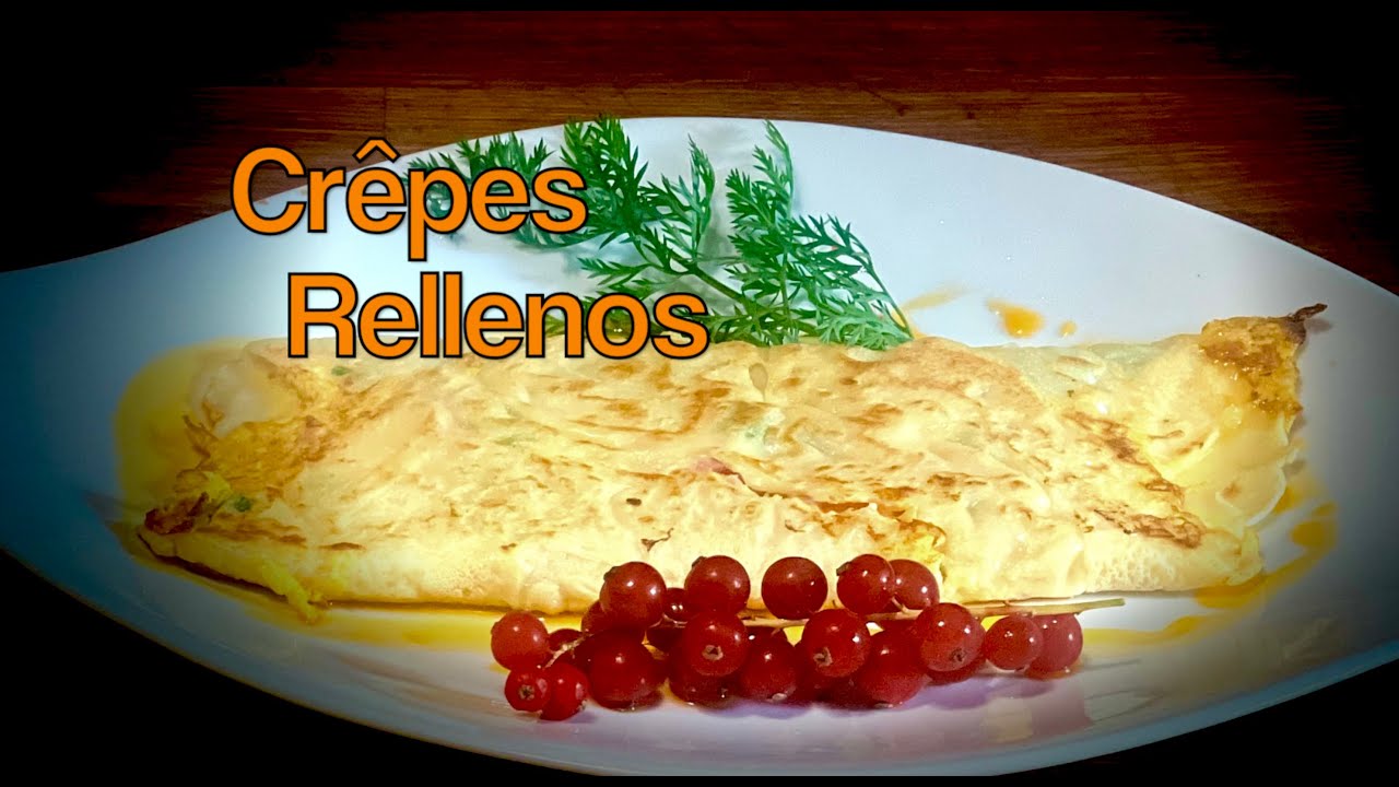 CRÊPES RELLENOS DE VERDURAS HUEVO, JAMON COCIDO  Y QUESO!! DELICIOSOS!!