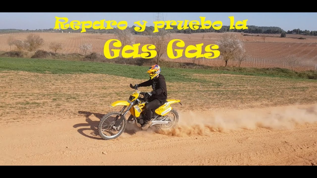 Reparo y pruebo la Gas Gas
