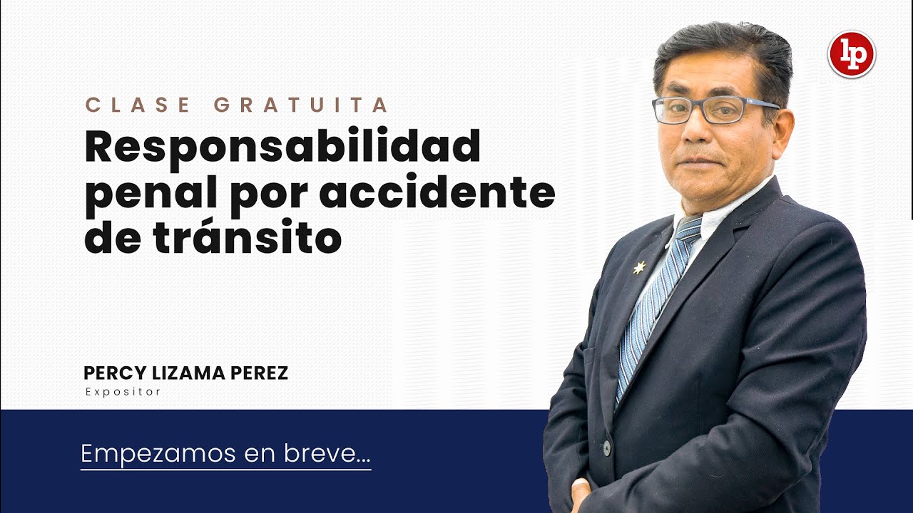 Clase gratuita: Responsabilidad penal por accidente de tránsito