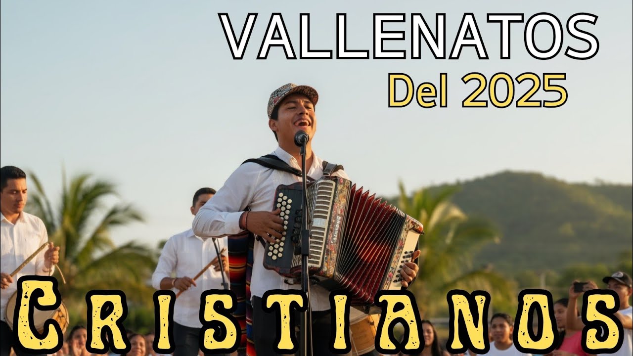 ✨️ Música Cristiana En Vallenatos | Lo Mejor del 2025 🪗🙏