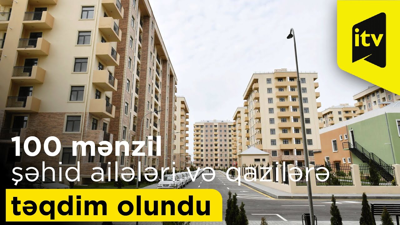 100 mənzil şəhid ailələri və qazilərə təqdim olundu