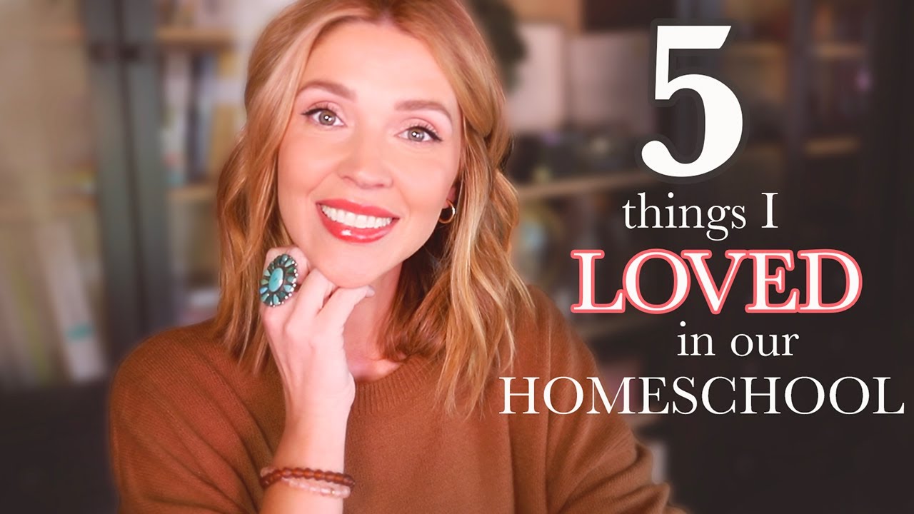 5 things we LOVED in our Homeschool this year!