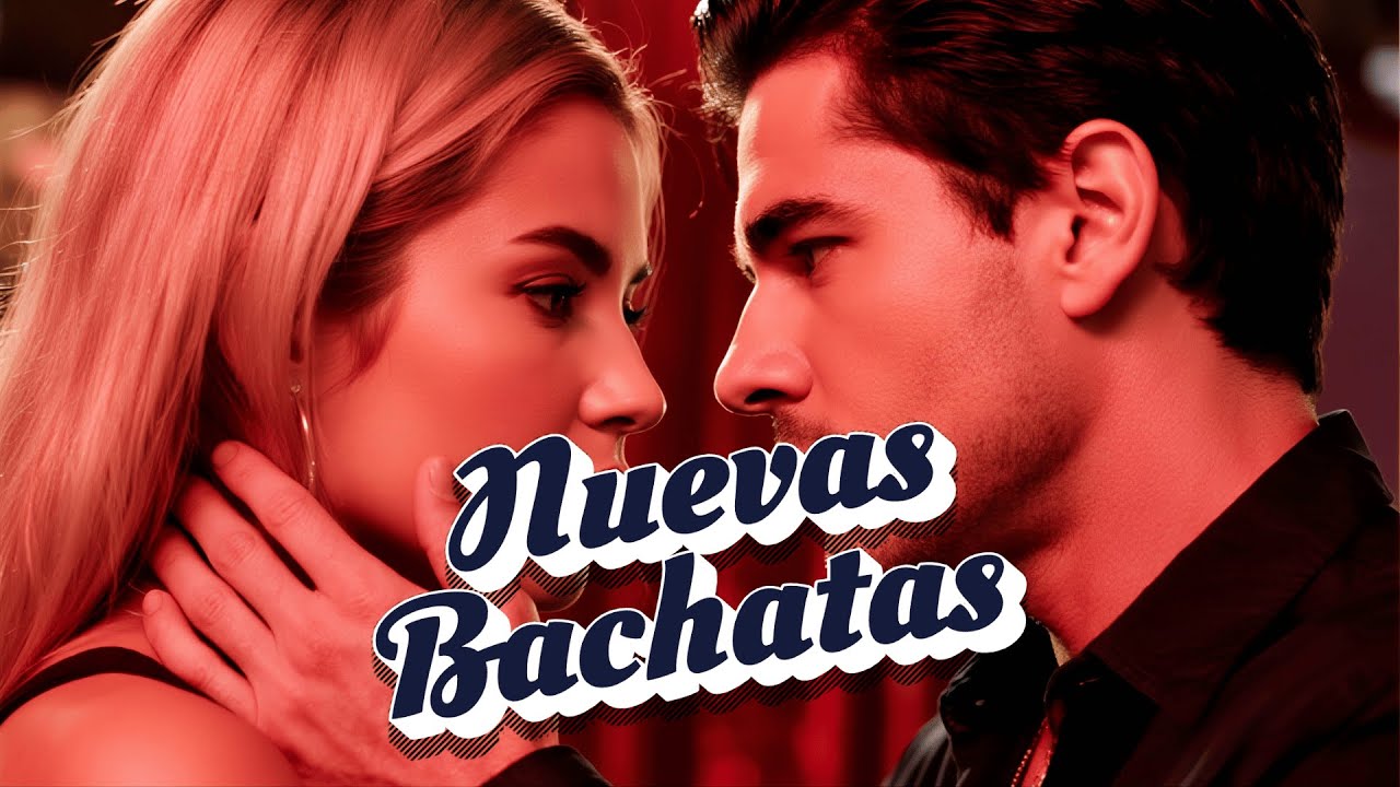 Latin Bachata Night Energy 2026 - Bachata Nueva Moderna para Noches de Baile