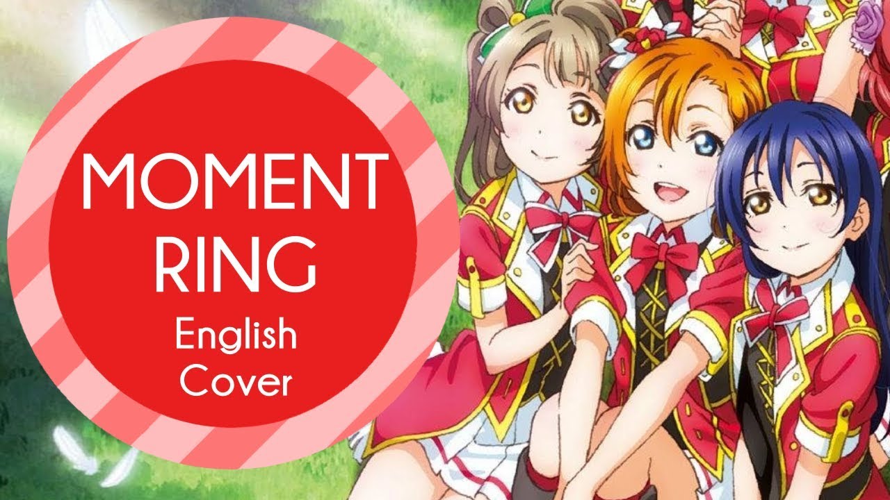 English Cover - MOMENT RING (Love Live!) ~µ's Tribute~【Mesoki】