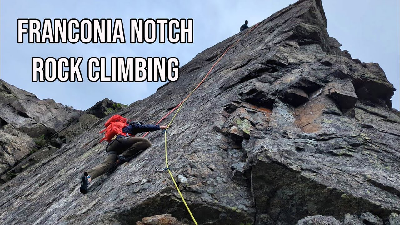 Franconia Notch Rock Climbing (The Flatiron & The Eaglet Spire)