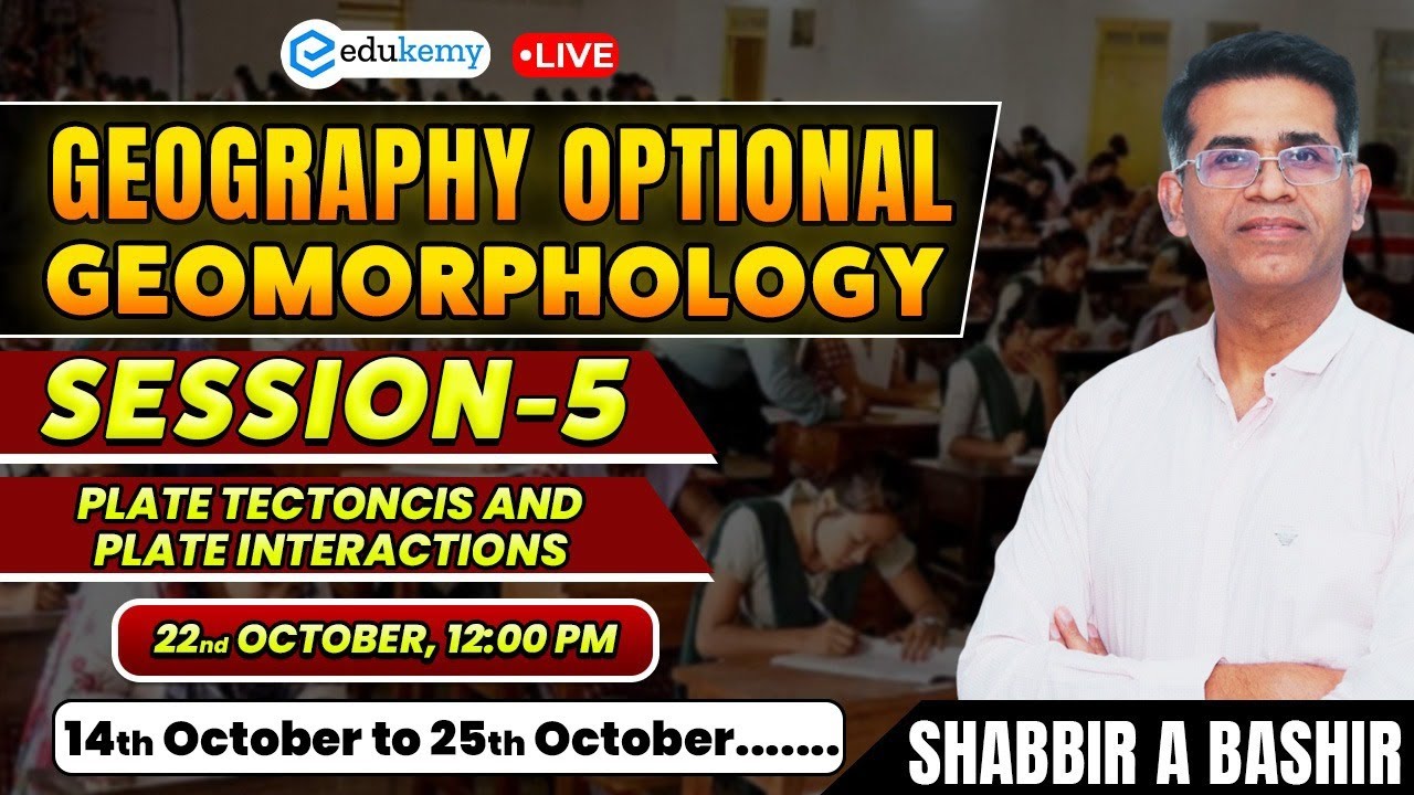 🔴 LIVE | 🌏 Geomorphology Marathon Session 5 | Plate Tectonics & Plate Interactions | Shabbir Sir ✨