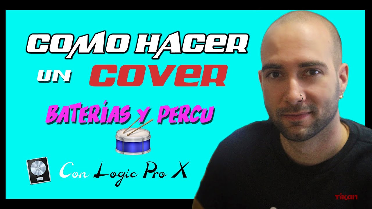 CURSO de 🔥PRODUCCIÓN MUSICAL🔥 con Logic Pro X GRATIS (2) | Cómo hacer un COVER - Baterías Percusión