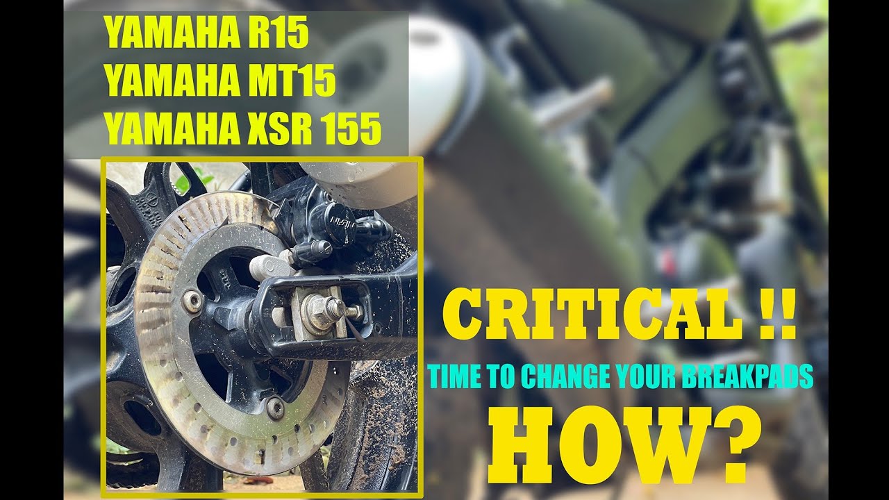 BREAKPAD REPLACEMENT - YAMAHA XSR155, R15 & MT15   (PART 1)