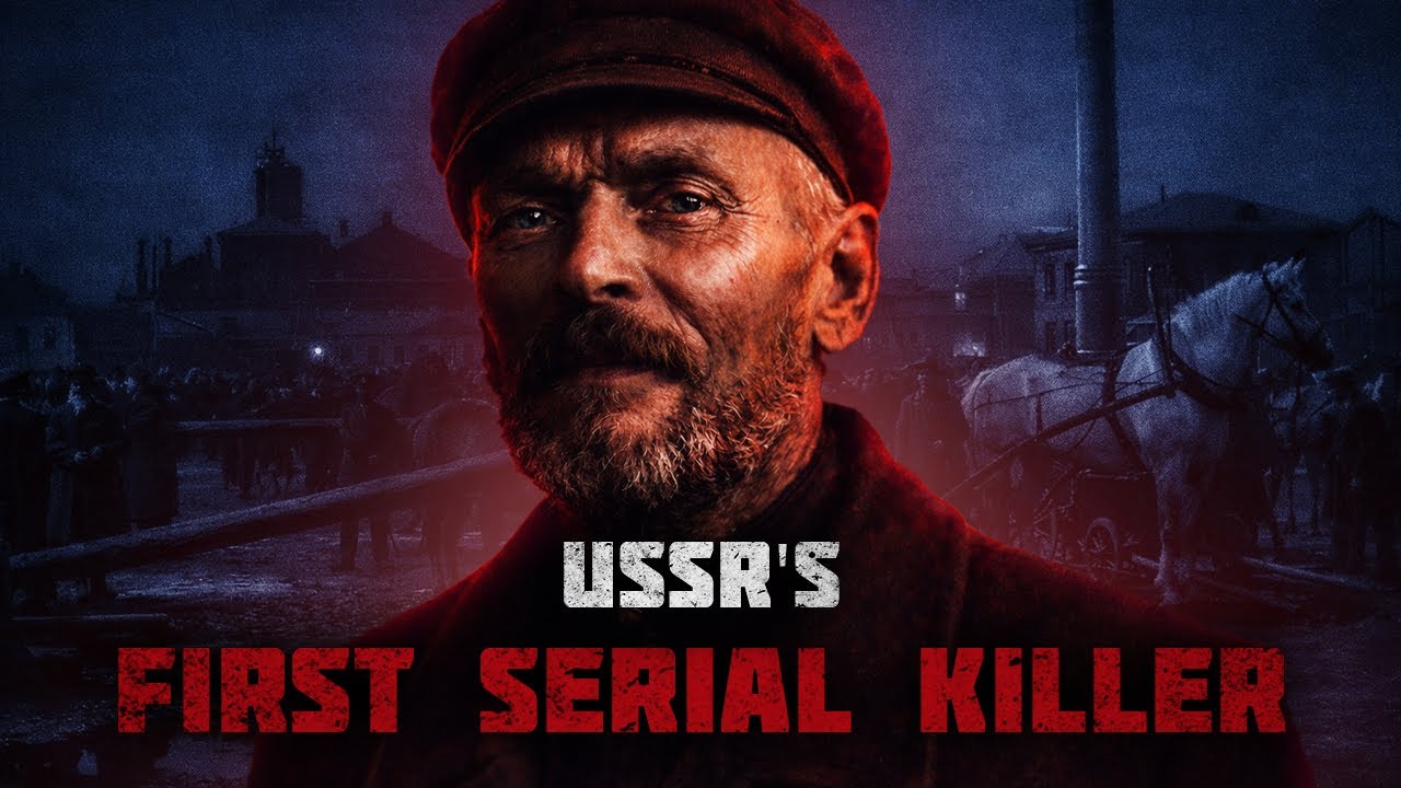 USSR's First Serial Killer