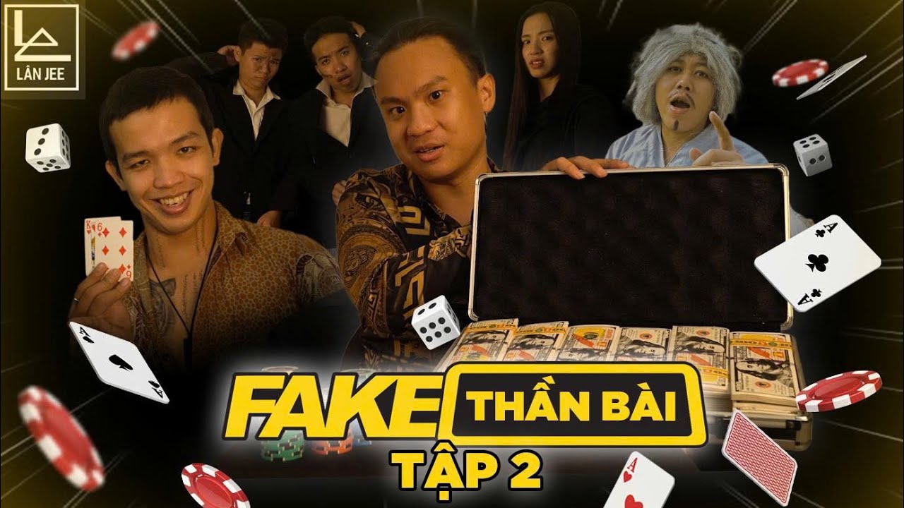 FAKE THẦN BÀI TẬP 2: LÂN TỨ ĐẤU THẦN BÀI THÁI LAN || LÂN JEE OFFICIAL