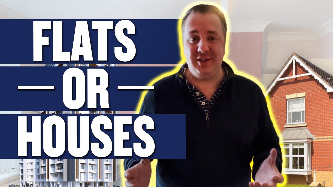 Is It Better To Buy Flats Or Houses? | Property Investing UK