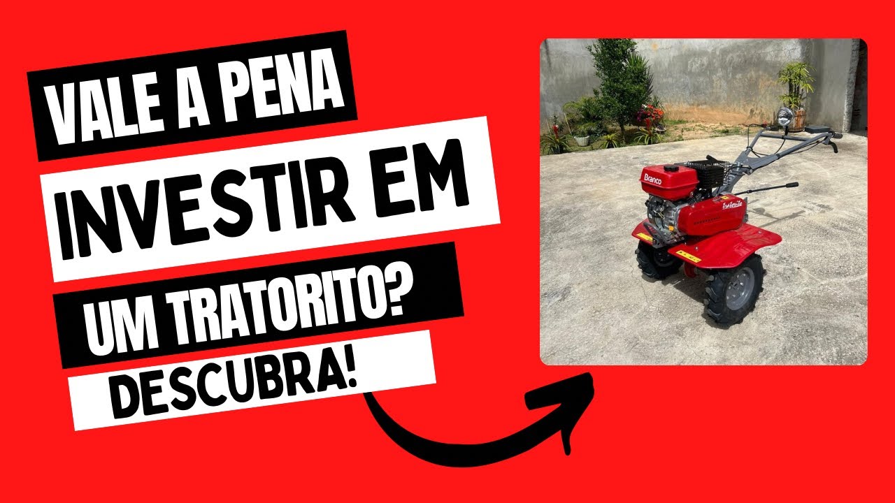 Vale a pena investir em um tratorito? Descubra!