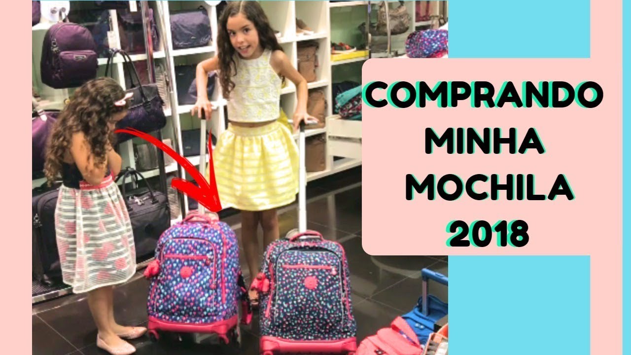 Comprando Minha Mochila  Escolar 2018