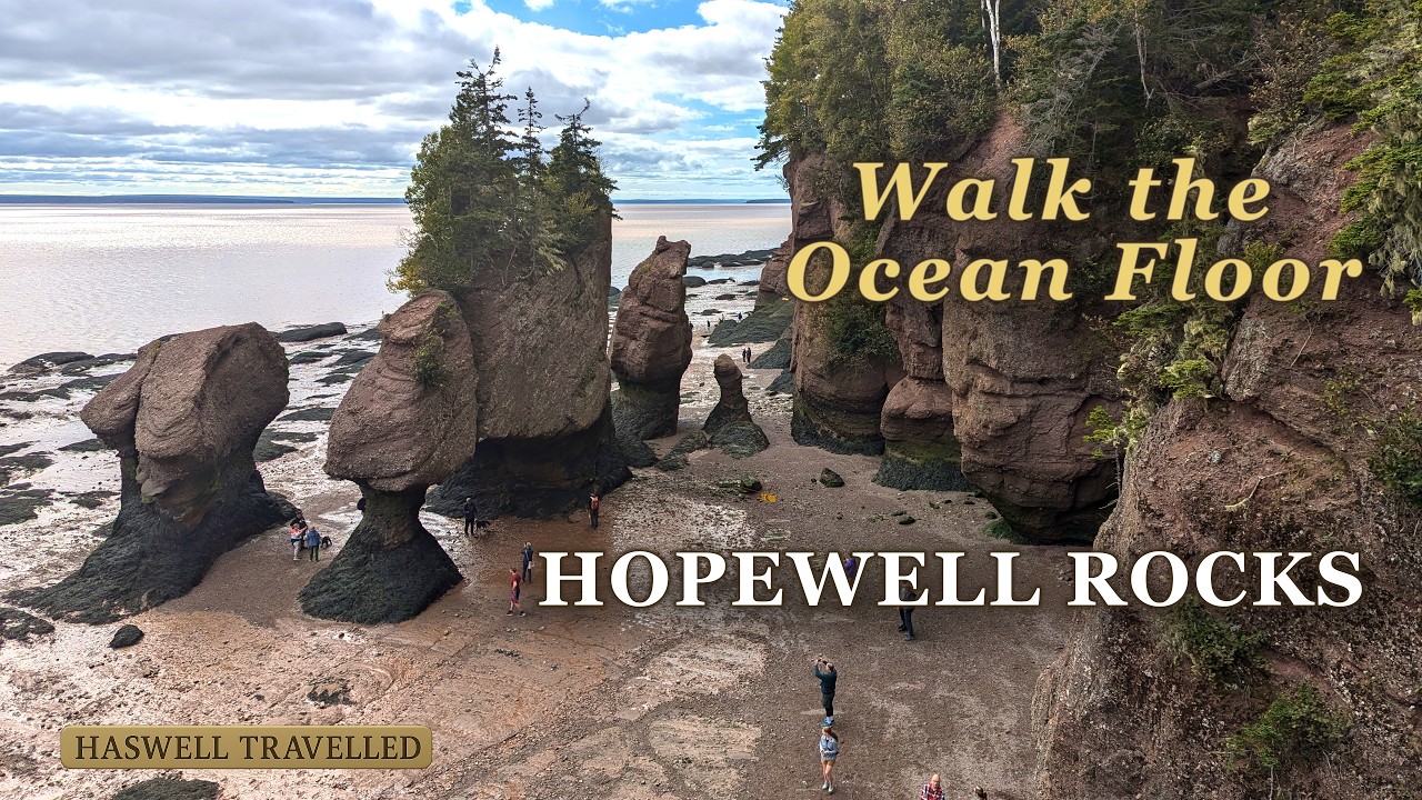 Highest Tides in the World at Hopewell Rocks Provincial Park, Bay of Fundy – Canada in 4K