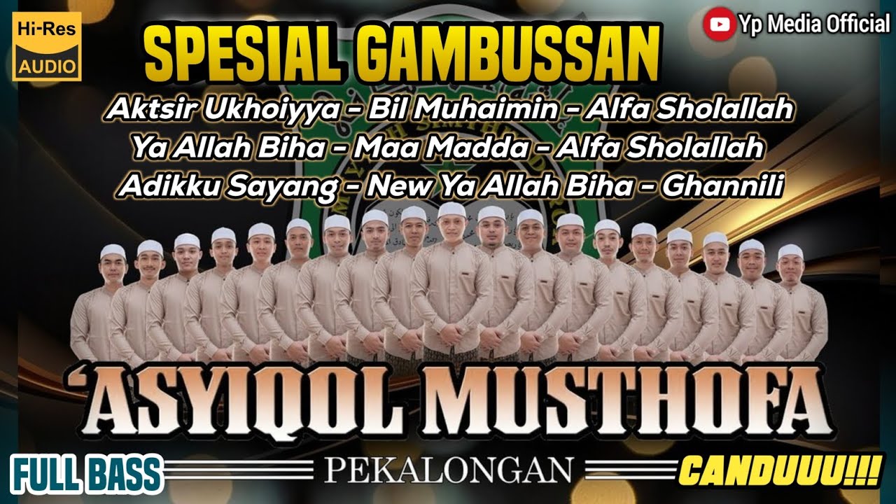 SPESIAL ‼️ ALBUM SHOLAWAT GAMBUS || ASYIQOL MUSTHOFA PEKALONGAN || AUDIO JERNIH || FULL BASS