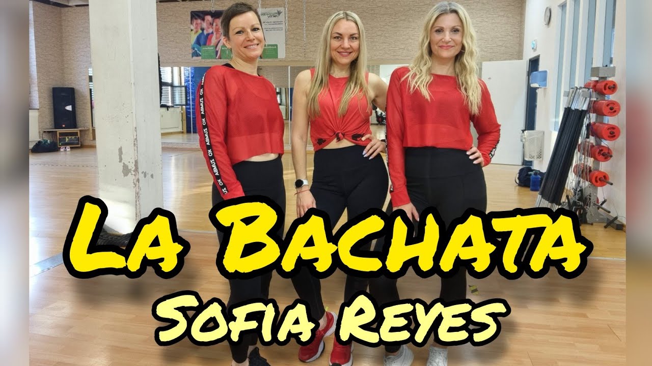 La Bachata - Sofia Reyes // Zumba // Dance // Bachata