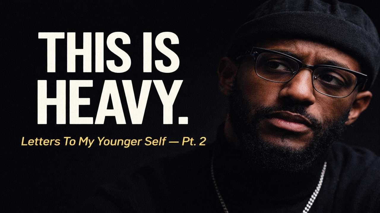 Letters To My Younger Self (Part 2) — Anxiety, Healing & Becoming the Man Your Family Needs