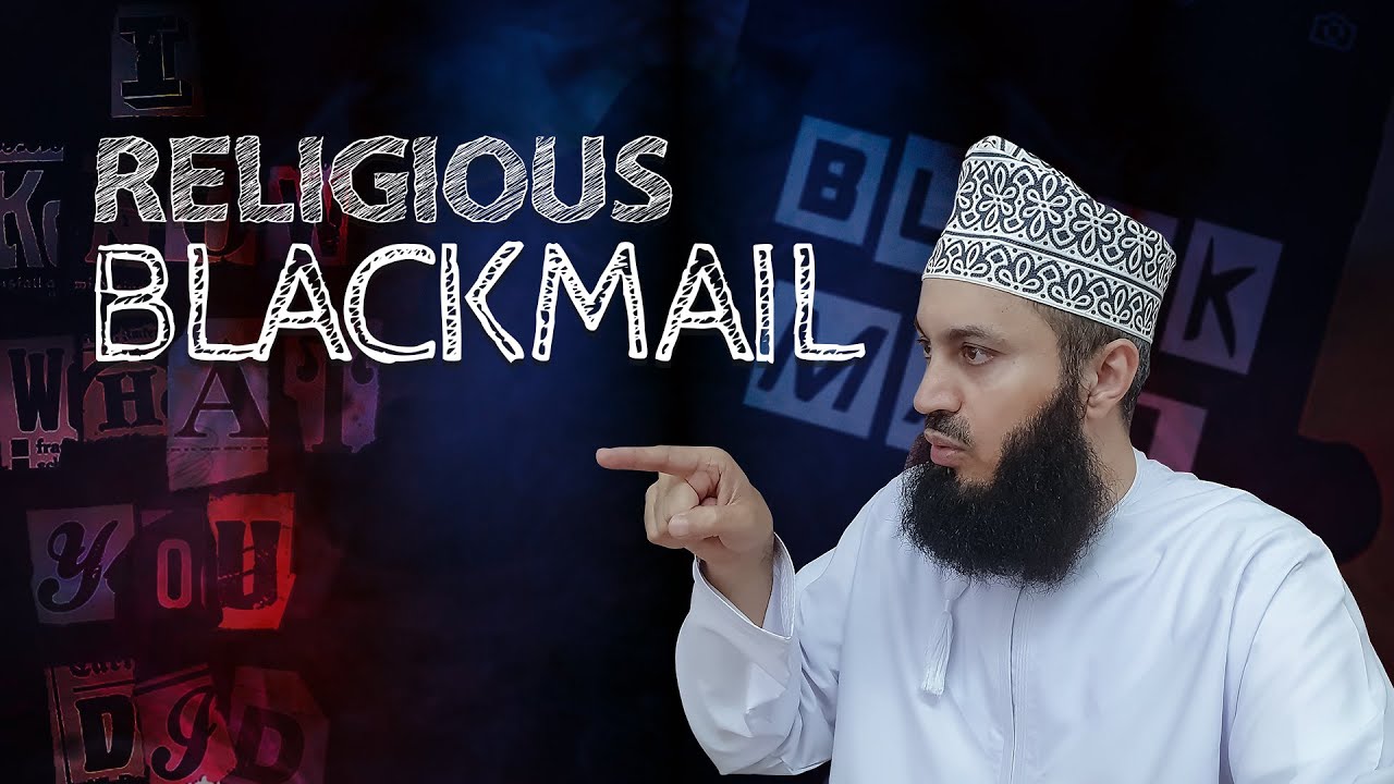 Religious Blackmail - eKhutbah - Mufti Menk