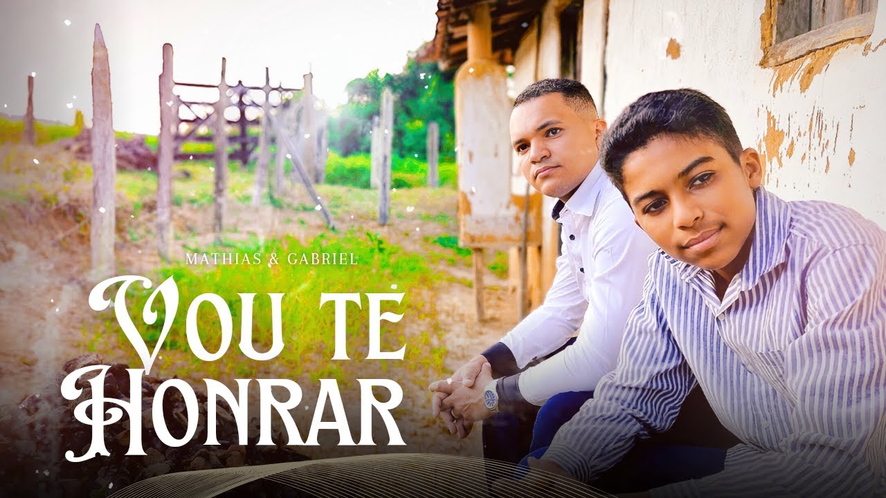 Vou Te Honrar - Mathias & Gabriel | Cover