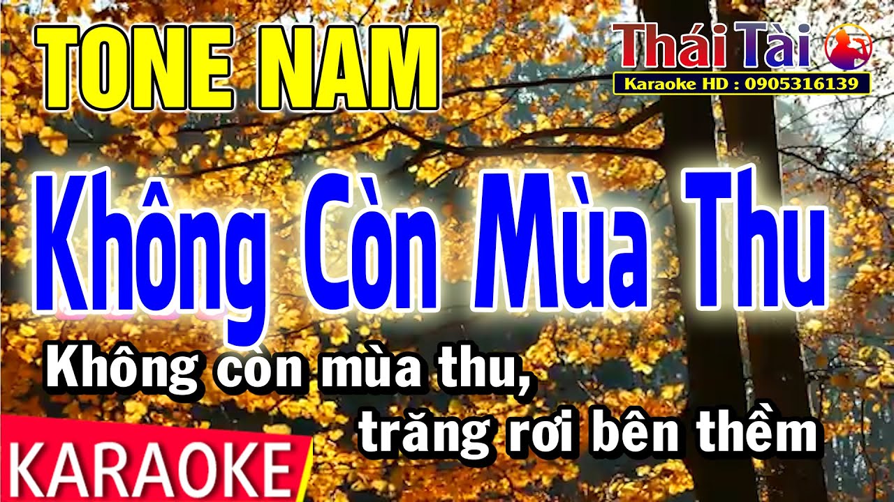 Karaoke Không Còn Mùa Thu Tone Nam | Thái Tài